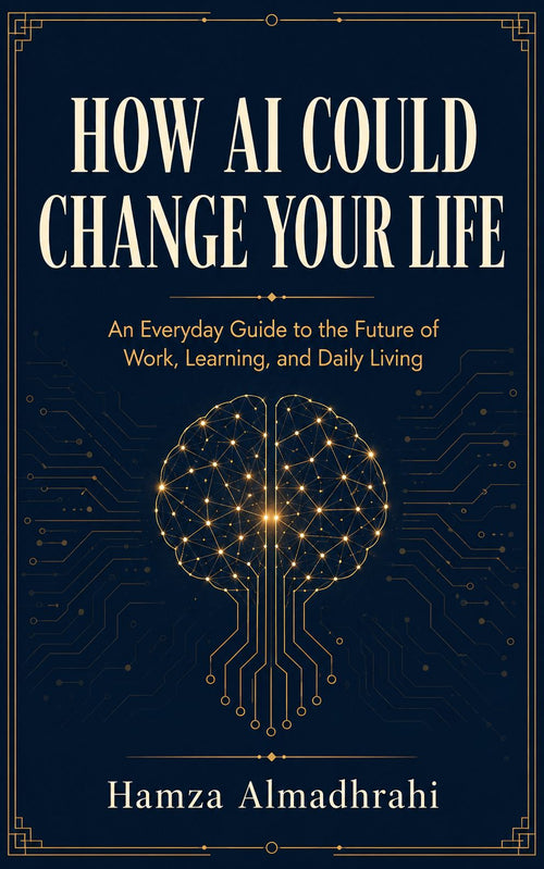 Why AI Might Change Your Life — A Simple Guide to Using AI to Your Advantage