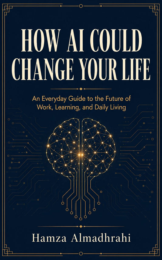 Why AI Might Change Your Life — A Simple Guide to Using AI to Your Advantage